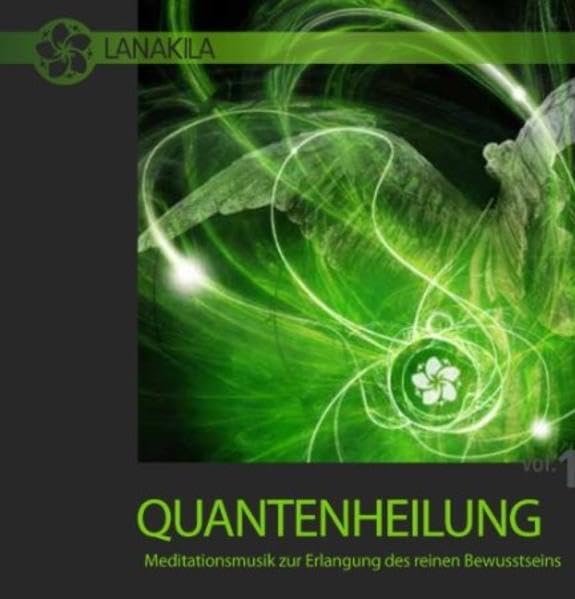 Quantenheilung: Meditationsmusik zur Erlangung des...