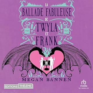 Couverture de La Ballade fabuleuse de Twyla et Frank