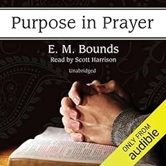 Purpose in Prayer Audiolibro Por E.M. Bounds arte de portada