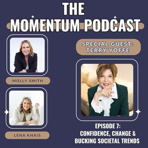 Page de couverture de Confidence, Change & Bucking Societal Trends with Terry Yoffe