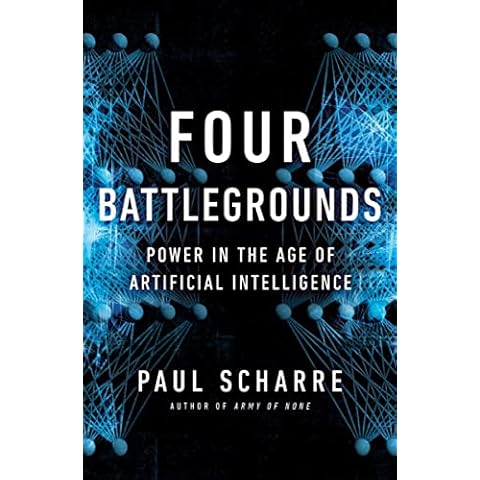 Four Battlegrounds: Power in the Age of Artificial Intelligence Cover