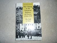 The Change in the European Balance of Power, 1938-1939: The Path to Ruin 0691101612 Book Cover