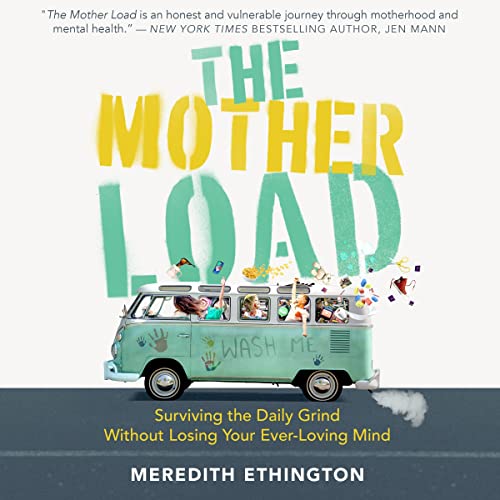 The Mother Load by Meredith Ethington episode artwork
