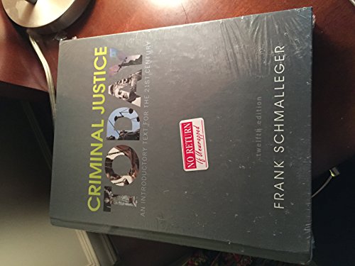 Criminal Justice Today: An Introductory Text for the 21st Century