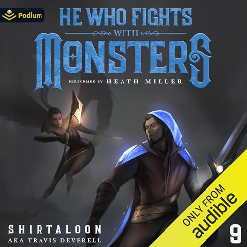 He Who Fights with Monsters 9 (By Shirtaloon, Travis Deverell) episode artwork