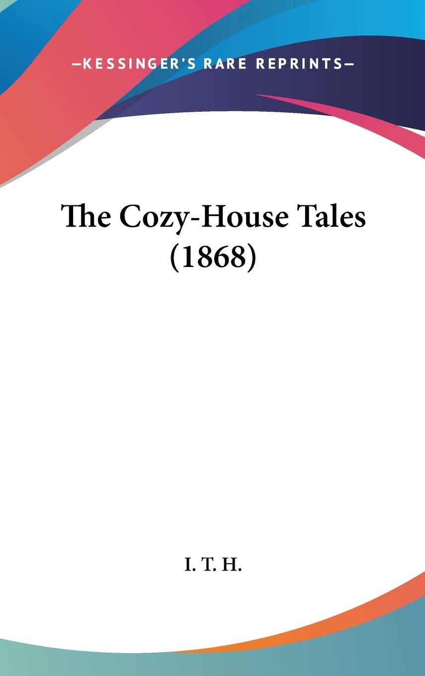 The Cozy-House Tales (1868)