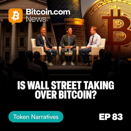 Is Bitcoin Becoming Wall Street&rsquo;s Asset? | Token Narratives EP. 83 (Live at Bitcoin MENA)