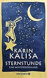 Sternstunde: Eine Wintererzählung