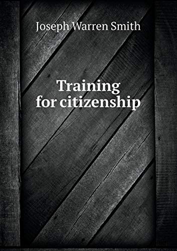 Training for citizenship 5519312893 Book Cover