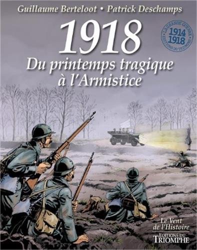 Télécharger 1918 - Du printemps tragique à l´Armistice Livre PDF Gratuit