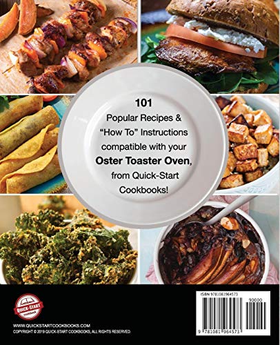 Cooking with the Oster Countertop Toaster Oven, A Quick-Start Cookbook: 101 Easy & Delicious Recipes