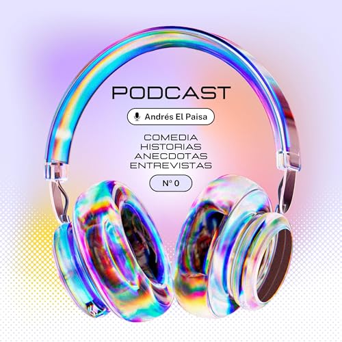 『Andr&eacute;s El Paisa Podcast』のカバーアート
