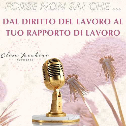 『Forse non sai che ... Dal diritto del lavoro al tuo rapporto di lavoro』のカバーアート