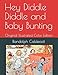 Hey Diddle Diddle and Baby Bunting: Original Illustrated Color Edition
