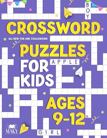 Crossword Puzzles for Kids Ages 9 to 12: All-New Fun and Challenging ...