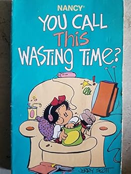 Paperback Nancy: You Call This Wasting time? Book