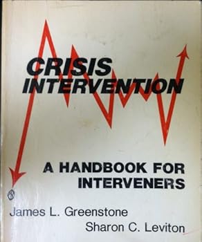 Paperback CRISIS INTERVENTION: AHANDBOOK FOR INTERVENERS THIRDPRINTING Book