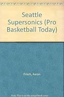 The History of the Seattle Supersonics 1583411143 Book Cover