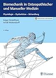 Biomechanik in Osteopathischer und Manueller Medizin