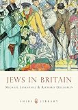 Jews in Britain: 734 (Shire Library)