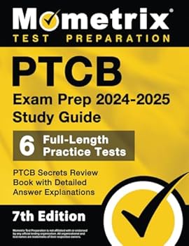 Paperback PTCB Exam Prep 2024-2025 Study Guide - 6 Full-Length Practice Tests, PTCB Secrets Review Book with Detailed Answer Explanations: [7th Edition] Book