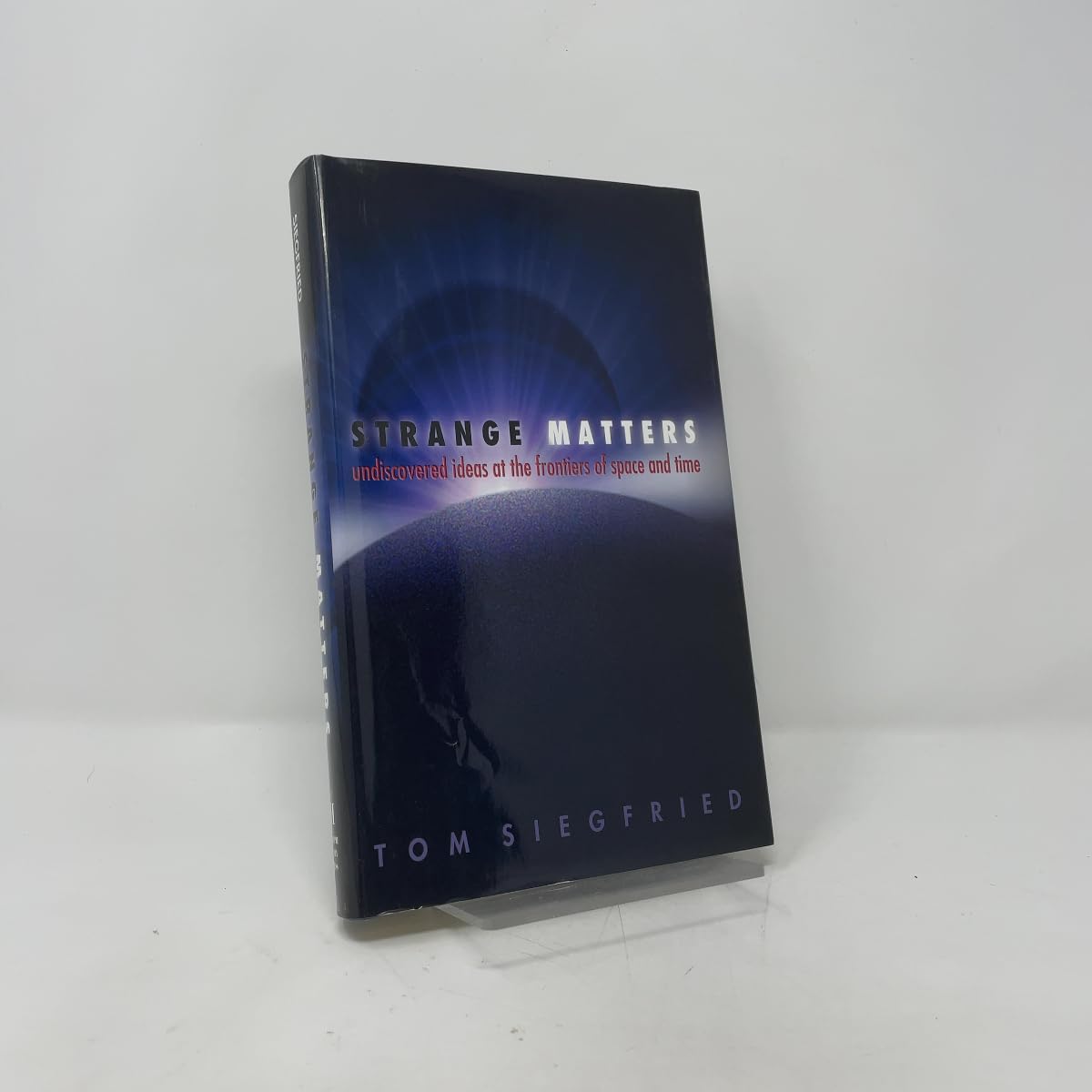 Buy Strange Matters: Undiscovered Ideas at the Frontiers of Space and Time — BookShops.in
