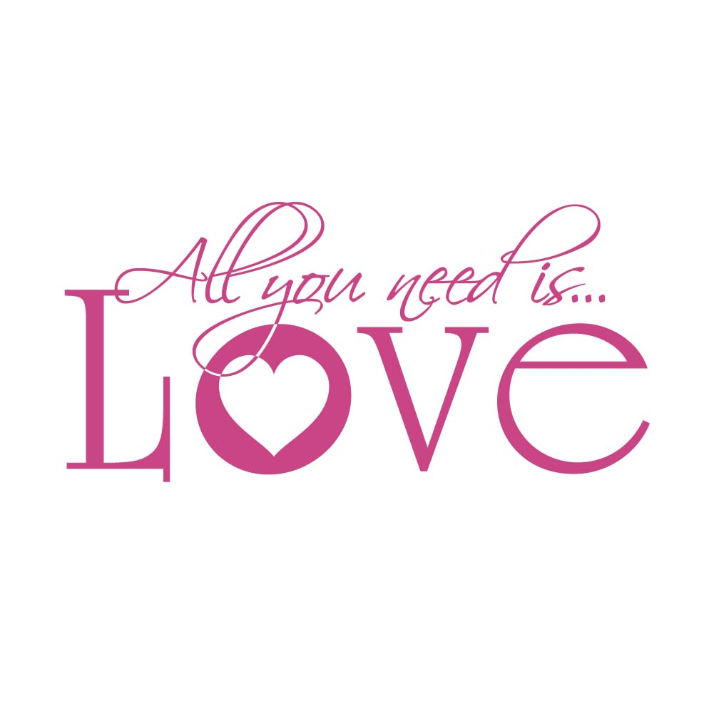 All You Need is Love Wall Quote Sticker