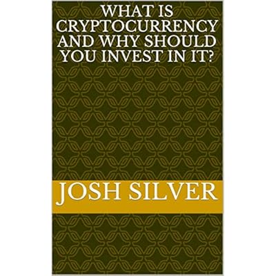 What is Cryptocurrency and Why Should You Invest In It?