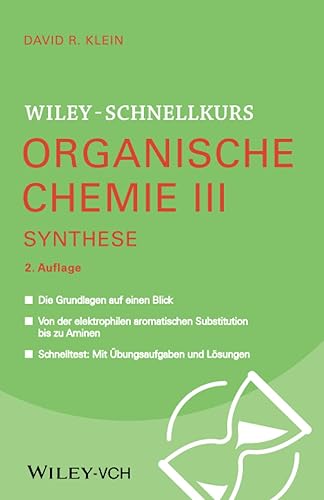 Wiley-Schnellkurs Organische Chemie III: Synthese