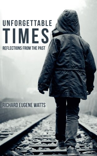 Unforgettable Times: Reflections from the Past