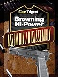 Gun Digest Hi-Power Assembly/Disassembly Instructions