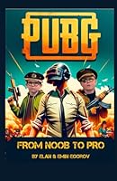 PUBG Mobile: From Noob to Pro B0CQCQDM2H Book Cover
