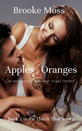 Apples & Oranges (The This & That Series Book 2)