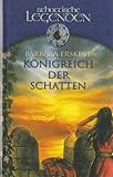 Königreich der Schatten (Reihe: Schottische Legenden) - Barbara Erskine 
