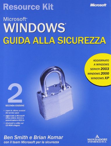  Windows Server 2003 Resource Kit. Guida alla sicurezza. Con CD-ROM
