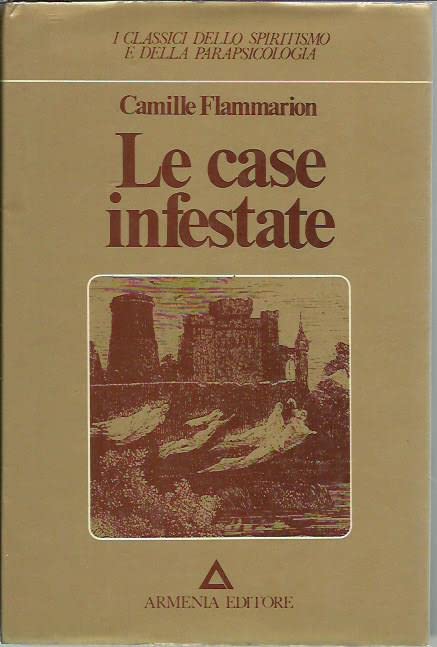 Le case infestate.