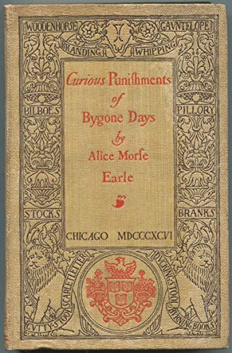 Curious Punishments of Bygone Days B08GPY8XK2 Book Cover