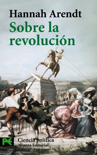 Sobre la revolución (El Libro De Bolsillo - Ciencias Sociales) Sobre la revolución (El Libro De Bolsillo - Ciencias Sociales)