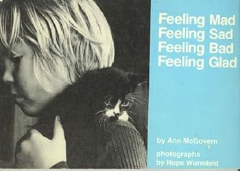Paperback Feeling Mad Feeling Sad Feeling Bad Feeling Glad. Book