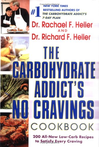 The Carbohydrate Addict's No-Cravings Cookbook