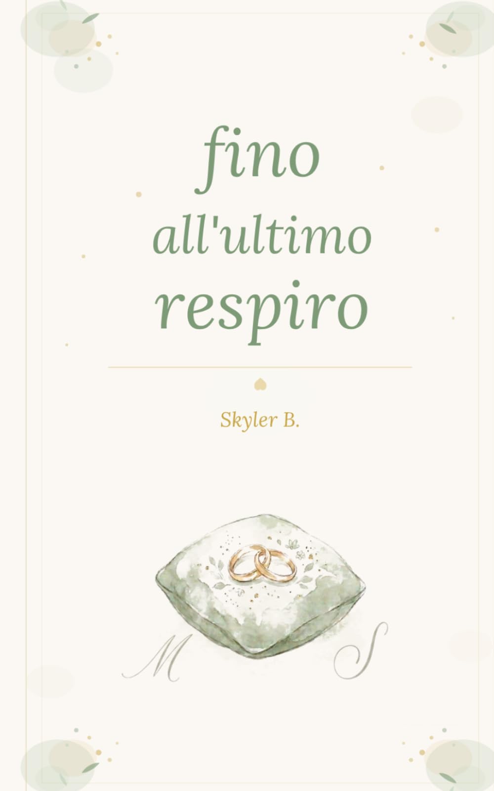Fino all'ultimo respiro: poesie per amarsi ogni giorno