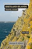  Shetland Islands Travel Guide 2025-2026: Explore Scotland\'s Far North: Culture, Nature & Remote Beauty Unlock (Easygoing Journeys Book 88) (English Edition)