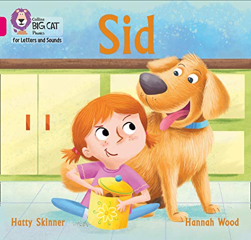 Sid: Band 01A/Pink A (Collins Big Cat Phonics for Letters and Sounds)