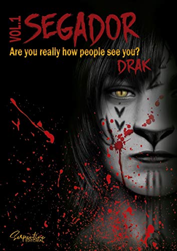 SEGADOR : Are you really how people see you? (English Edition)