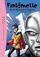 Fantômette et le masque d'argent 2010019431 Book Cover