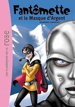 Fantômette et le masque d'argent - Book #23 of the Fantômette