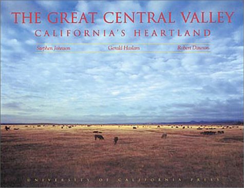 The Great Central Valley: California's Heartland- A Photographic Project