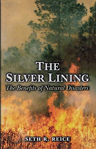 The Silver Lining: The Benefits of Natural Disasters (English Edition)