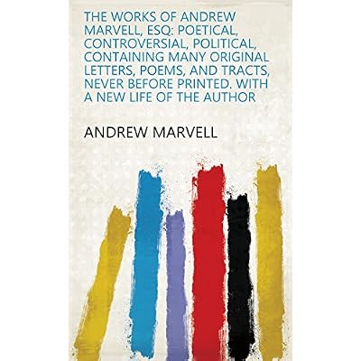 The works of Andrew Marvell, esq