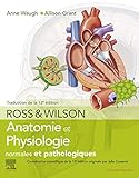  Ross et Wilson. Anatomie et physiologie normales et pathologiques (Hors collection)